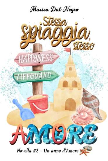 Stessa spiaggia, stesso amore di Marica Dal Negro - Un Cuore Tra i Libri Stessa spiaggia, stesso amore di Marica Dal Negro