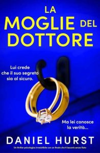 La moglie del Dottore di Daniel Hurst - Un Cuore Tra i Libri La moglie del Dottore di Daniel Hurst