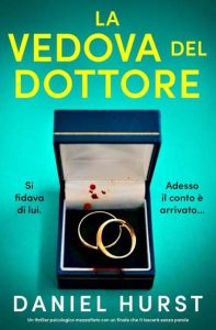 La vedova del Dottore di Daniel Hurst - Un Cuore Tra i Libri La vedova del Dottore di Daniel Hurst