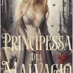 La Principessa Del Malavagio di Abby McCormick